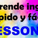 📚🇬🇧 Aprende inglés fácil y rápido: 5 lecciones imprescindibles 🎉